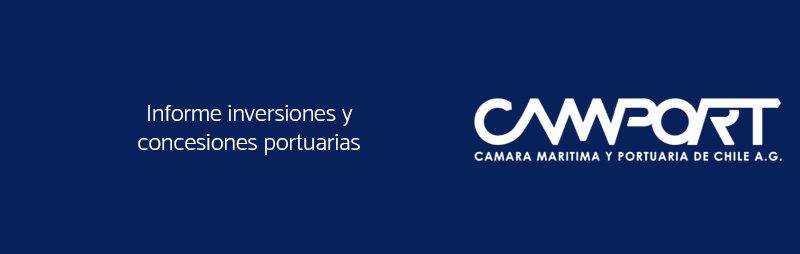 Informe de inversiones y concesiones portuarias