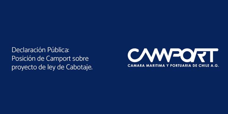 Declaración Pública: Posición de Camport sobre proyecto de ley de Cabotaje.